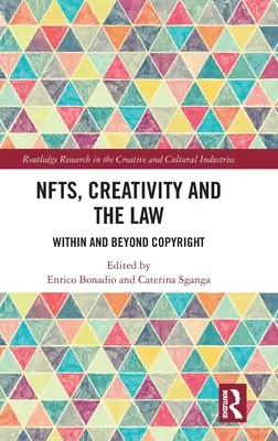 NFT, kreativita a právo: V rámci autorských práv a mimo ně - NFTs, Creativity and the Law: Within and Beyond Copyright