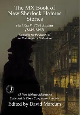 MX kniha nových příběhů Sherlocka Holmese XLIV. díl: Ročenka 2024 1889-1897 - The MX Book of New Sherlock Holmes Stories Part XLIV: 2024 Annual 1889-1897