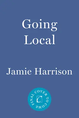 Going Local: Román Julese Clementa - Going Local: A Jules Clement Novel