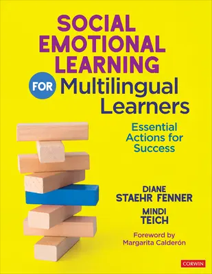 Sociálně emoční učení pro vícejazyčné žáky: Základní kroky k úspěchu - Social Emotional Learning for Multilingual Learners: Essential Actions for Success