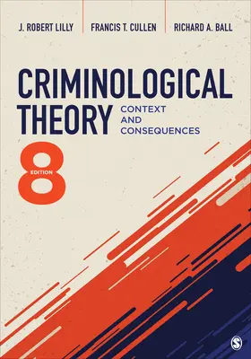 Kriminologická teorie: Kontext a důsledky - Criminological Theory: Context and Consequences