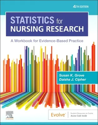 Statistika pro výzkum v ošetřovatelství: A Workbook for Evidence-Based Practice (Pracovní sešit pro praxi založenou na důkazech) - Statistics for Nursing Research: A Workbook for Evidence-Based Practice