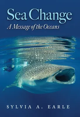 Změna moře: Poselství oceánů - Sea Change: A Message of the Oceans