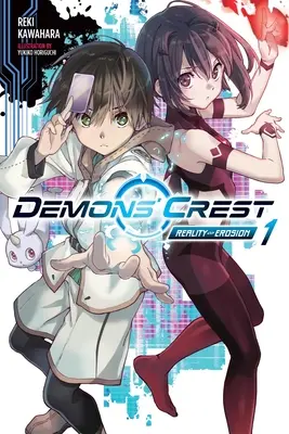 Demons' Crest, Vol. 1 (Light Novel): Eroze reality - Demons' Crest, Vol. 1 (Light Novel): Reality Erosion