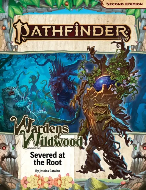 Dobrodružná stezka Pathfinder: (Strážci divočiny 2 ze 3) - Pathfinder Adventure Path: Severed at the Root (Wardens of Wildwood 2 of 3)