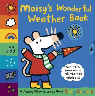 Maisyina úžasná kniha o počasí: První naučná kniha o Maisy - Maisy's Wonderful Weather Book: A Maisy First Science Book