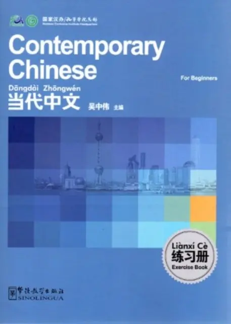 Současná čínština pro začátečníky - cvičebnice - Contemporary Chinese for Beginners - Exercise Book