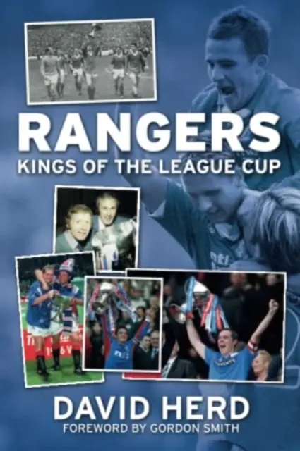 Rangers - Králové ligového poháru - Rangers - Kings of the League Cup