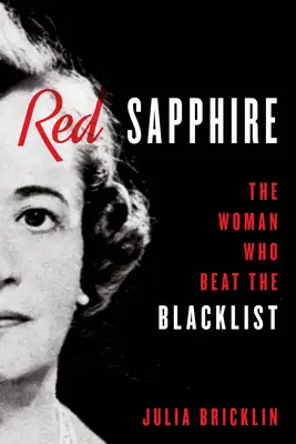 Červený safír: Žena, která porazila černou listinu - Red Sapphire: The Woman Who Beat the Blacklist