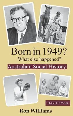 Narodil se v roce 1949? Co se ještě stalo? - Born in 1949? What else happened?
