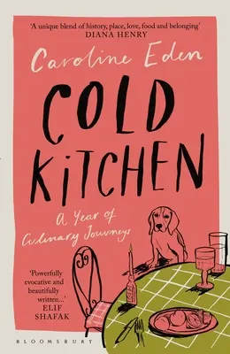 Studená kuchyně: Rok kulinářských cest - Cold Kitchen: A Year of Culinary Journeys