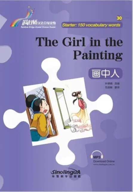 Dívka na obraze - Rainbow Bridge Graded Chinese Reader, Starter: 150 slovíček pro začátečníky - Girl in the Painting - Rainbow Bridge Graded Chinese Reader, Starter: 150 Vocabulary Words