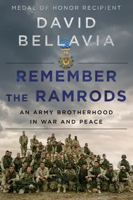 Vzpomeňte si na Ramrody: Armádní bratrství ve válce a v míru - Remember the Ramrods: An Army Brotherhood in War and Peace