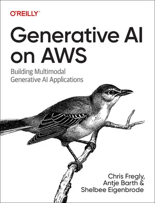 Generativní umělá inteligence na Aws: Vytváření multimodálních aplikací pro kontextové uvažování - Generative AI on Aws: Building Context-Aware Multimodal Reasoning Applications