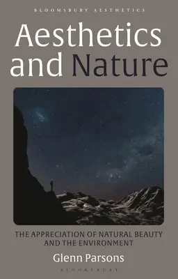 Estetika a příroda: Vnímání přírodní krásy a životního prostředí - Aesthetics and Nature: The Appreciation of Natural Beauty and the Environment