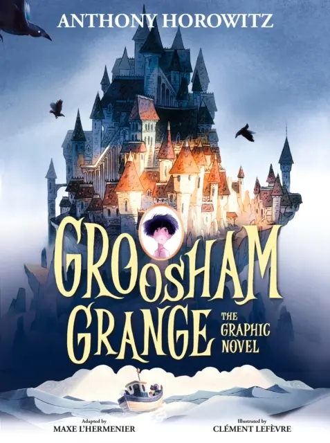 Groosham Grange Grafický román - Groosham Grange Graphic Novel
