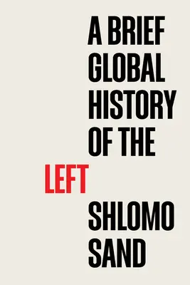 Stručné globální dějiny levice - A Brief Global History of the Left