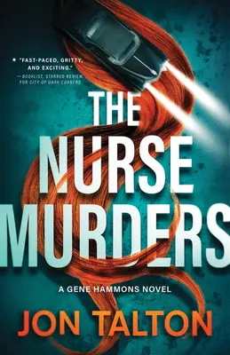 Vraždy zdravotní sestry: A Gene Hammons Novel - The Nurse Murders: A Gene Hammons Novel