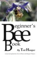 Včelí knížka pro začátečníky - Beginner's Bee Book