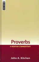 Přísloví: Mentorův komentář - Proverbs: A Mentor Commentary