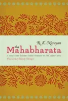 Mahábhárata: Zkrácená moderní verze indického eposu v próze - The Mahabharata: A Shortened Modern Prose Version of the Indian Epic