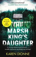 Dcera maršálova krále - Marsh King's Daughter