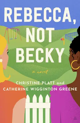 Rebecca, ne Becky - Rebecca, Not Becky