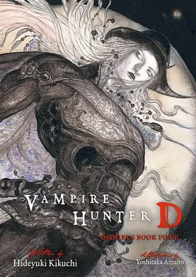 Vampire Hunter D Omnibus: Čtvrtá kniha - Vampire Hunter D Omnibus: Book Four