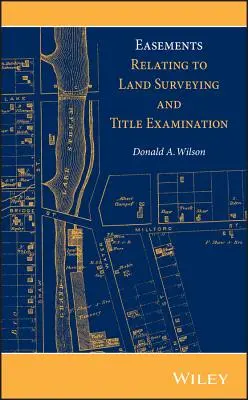Věcná břemena týkající se zeměměřičství a zkoumání vlastnických práv - Easements Relating to Land Surveying and Title Examination