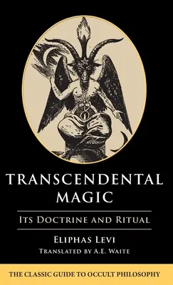 Transcendentální magie: její učení a rituál - Transcendental Magic: Its Doctrine and Ritual