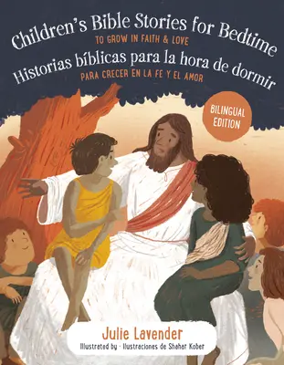 Childrens Bible Stories for Bedtime/Historias Bblicas Para La Hora de Dormir (Bilingual Edition): Abyste rostli ve víře a lásce/Para Crecer En La Fe Y El A (česky) - Childrens Bible Stories for Bedtime/Historias Bblicas Para La Hora de Dormir (Bilingual Edition): To Grow in Faith & Love/Para Crecer En La Fe Y El A