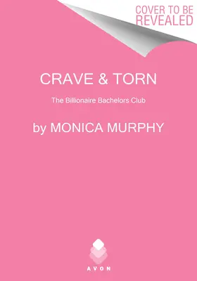 Touha a rozervanost: The Billionaire Bachelors Club - Crave and Torn: The Billionaire Bachelors Club