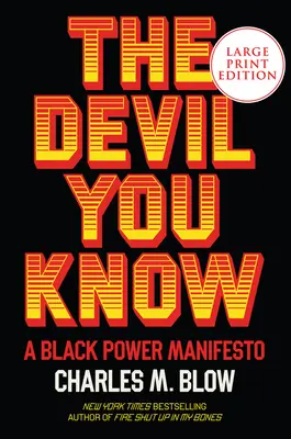 Ďábel, kterého znáš: A Black Power Manifesto - The Devil You Know: A Black Power Manifesto