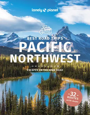 Lonely Planet Nejlepší výlety po severozápadním Pacifiku 6 - Lonely Planet Best Road Trips Pacific Northwest 6