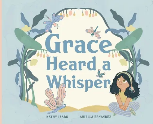 Grace zaslechla šepot - Grace Heard a Whisper