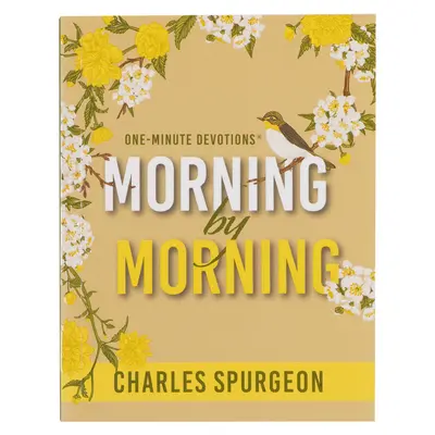 Minutové pobožnosti: Ráno po ránu - One Minute Devotions: Morning by Morning