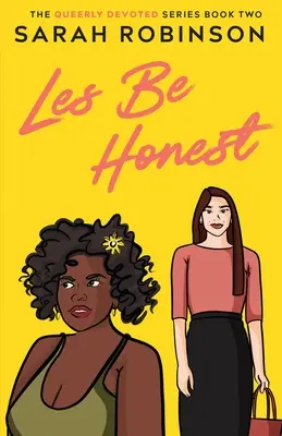 Les Be Honest: Lesbická romantická komedie - Les Be Honest: A Lesbian Romantic Comedy