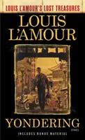 Zázraky (Ztracené poklady Louise l'Amoura): Příběhy - Yondering (Louis l'Amour's Lost Treasures): Stories