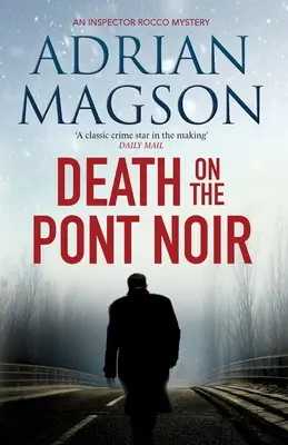 Smrt na Pont Noir - Death on the Pont Noir