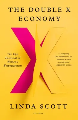 Ekonomie dvojitého X: Epický potenciál posílení postavení žen - The Double X Economy: The Epic Potential of Women's Empowerment