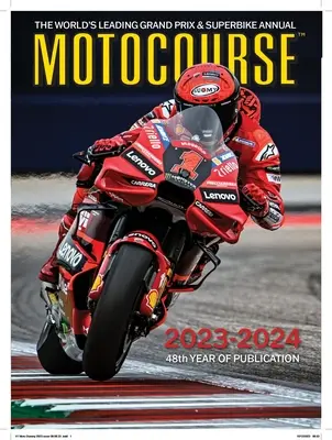 Motokurz 2023-24: Přední světový ročník Grand Prix a superbiků - Motocourse 2023-24: The World's Leading Grand Prix & Superbike Annual