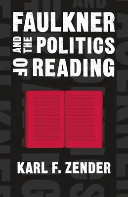 Faulkner a politika čtení - Faulkner and the Politics of Reading