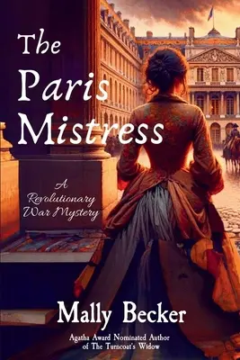 Pařížská milenka: Záhada revoluční války - The Paris Mistress: A Revolutionary War Mystery