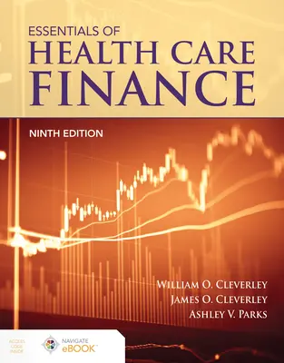 Základy financování zdravotní péče - Essentials of Health Care Finance
