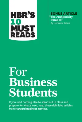 Hbr's 10 Must Reads for Business Students (10 povinných titulů pro studenty ekonomických oborů) - Hbr's 10 Must Reads for Business Students