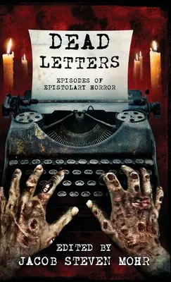 Mrtvé dopisy: Epizody epistolárního hororu - Dead Letters: Episodes of Epistolary Horror