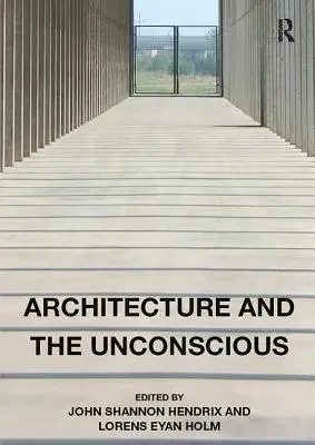 Architektura a nevědomí - Architecture and the Unconscious