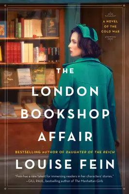 Aféra v londýnském knihkupectví: Román z období studené války - The London Bookshop Affair: A Novel of the Cold War