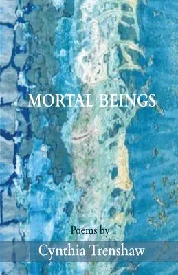 Smrtelné bytosti - Mortal Beings