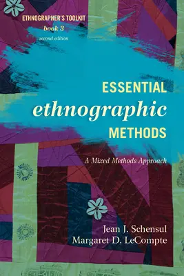 Základní etnografické metody: Smíšený přístup k metodám - Essential Ethnographic Methods: A Mixed Methods Approach